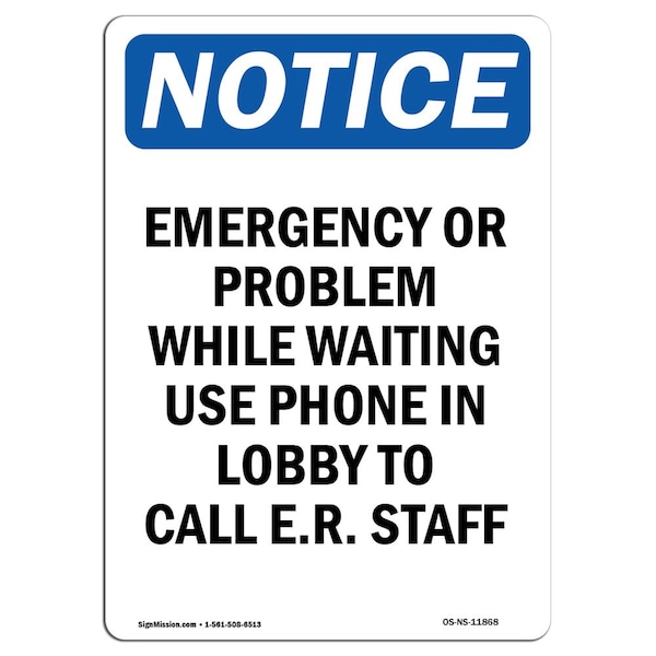Sign, 5" H, Emergency Or Problem While Waiting Sign, Portrait, NS-D-35-V-11868-10PK